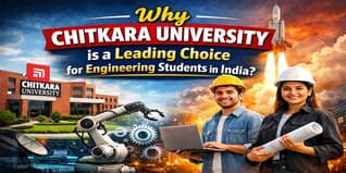 Why Chitkara University is a Leading Choice for Engineering Students in India